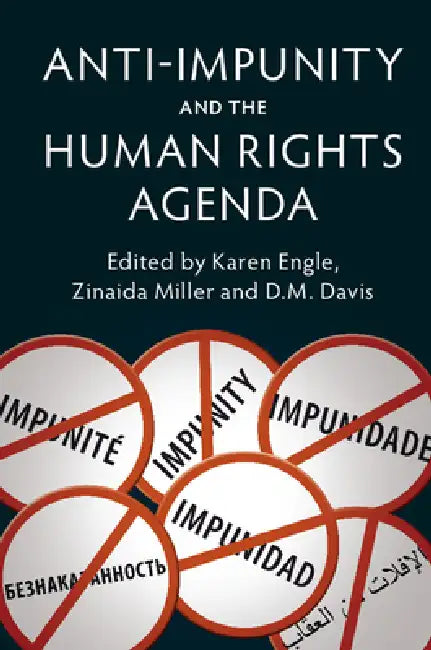 Buy Anti-Impunity and the Human Rights Agenda (English, Karen Engle | Zinaida Miller | D. M. Davis) Online at Best Price - BookBajar