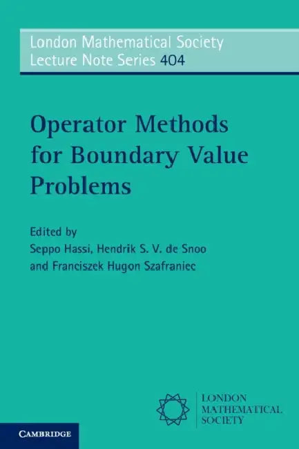 Buy Operator Methods for Boundary Value Problems (English, Seppo Hassi | Hendrik S. V. de Snoo | Franciszek Hugon Szafraniec) Online at Best Price - BookBajar