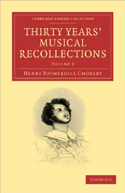 Buy Thirty Years' Musical Recollections (English, Henry Fothergill Chorley) Online at Best Price - BookBajar