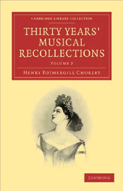 Buy Thirty Years' Musical Recollections (English, Henry Fothergill Chorley) Online at Best Price - BookBajar