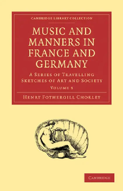 Buy Music and Manners in France and Germany (English, Henry Fothergill Chorley) Online at Best Price - BookBajar
