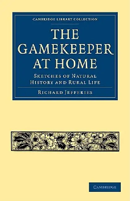 Buy The Gamekeeper at Home (English, Richard Jefferies) Online at Best Price - BookBajar
