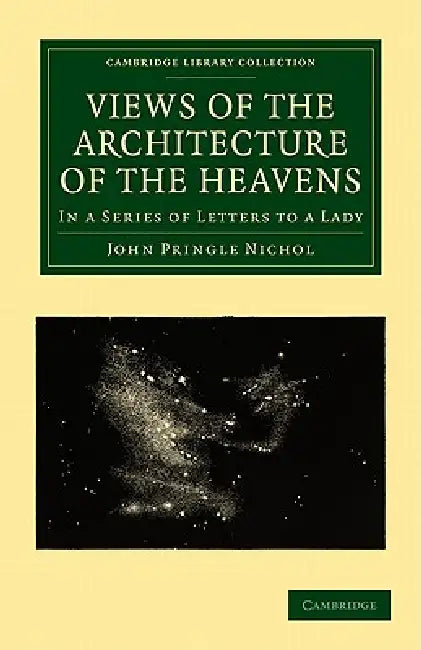 Buy Views of the Architecture of the Heavens (English, John Pringle Nichol) Online at Best Price - BookBajar