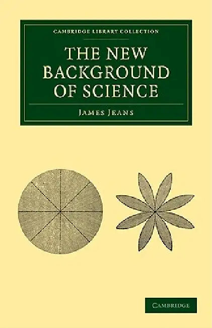 Buy The New Background of Science (English, James Jeans) Online at Best Price - BookBajar