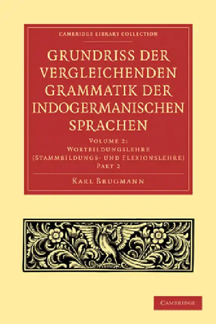 Buy Grundriss Der Vergleichenden Grammatik Der Indogermanischen Sprachen (English, Karl Brugmann) Online at Best Price - BookBajar