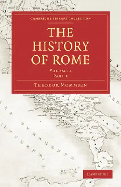Buy The History of Rome (English, Theodore Mommsen | Mommsen Theodor | William Purdie Dickson) Online at Best Price - BookBajar