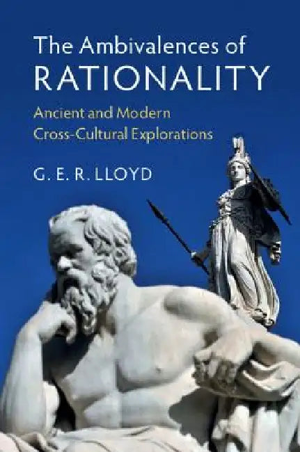 Buy The Ambivalences of Rationality (English, G. E. R. Lloyd) Online at Best Price - BookBajar