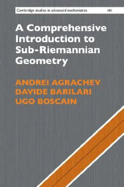 Buy A Comprehensive Introduction to Sub-Riemannian Geometry (English, Andrei Agrachev | Davide Barilari | Ugo Boscain) Online at Best Price - BookBajar