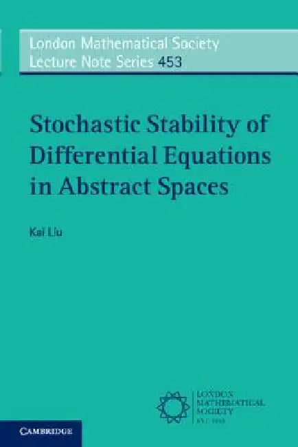 Buy Stochastic Stability of Differential Equations in Abstract Spaces (English, Kai Liu) Online at Best Price - BookBajar
