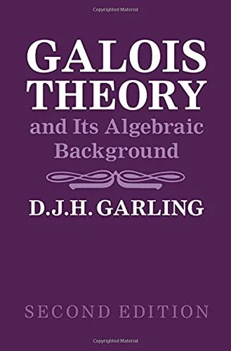 Buy Galois Theory and Its Algebraic Background (English, D. J. H. Garling) Online at Best Price - BookBajar