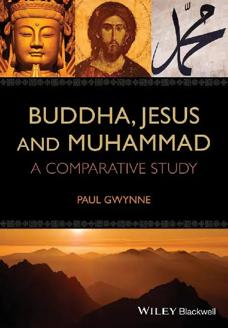 Buy Buddha, Jesus And Muhammad (English, Paul Gwynne) Online at Best Price - BookBajar