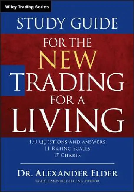 Buy Study Guide for the New Trading for a Living (English, Alexander Elder) Online at Best Price - BookBajar