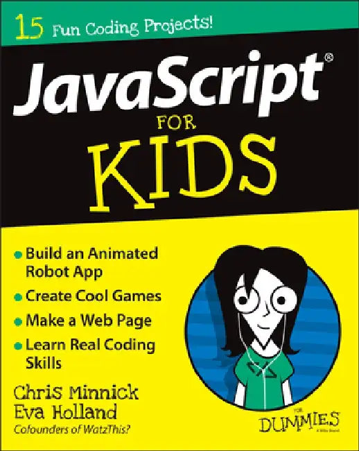 Buy JavaScript for Kids for Dummies (English, Chris Minnick) Online at Best Price - BookBajar