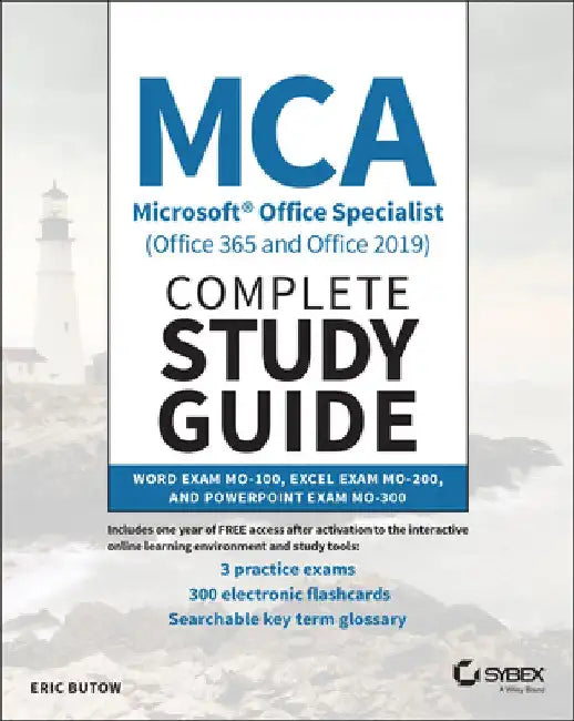 Buy MCA Microsoft Office Specialist (Office 365 and Office 2019) Complete Study Guide (English, Eric Butow) Online at Best Price - BookBajar