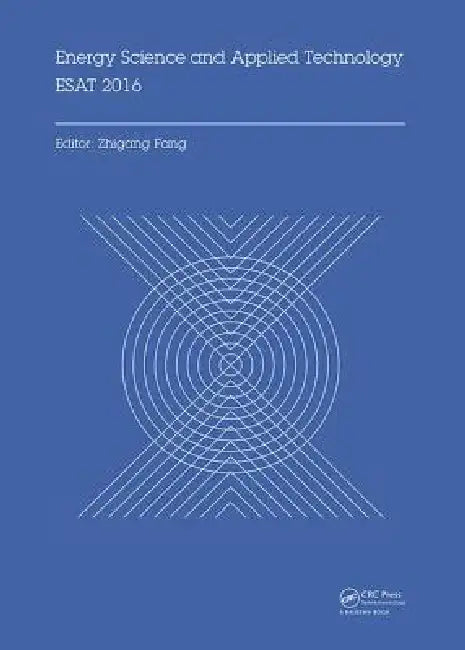 Buy Energy Science and Applied Technology Esat 2016 (English, Zhigang Fang) Online at Best Price - BookBajar