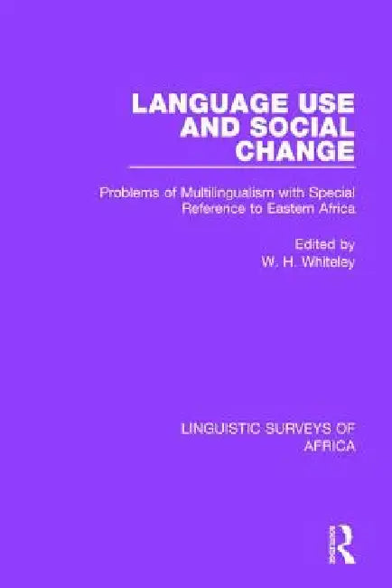 Buy Language Use and Social Change (English, Wilfred Whiteley) Online at Best Price - BookBajar
