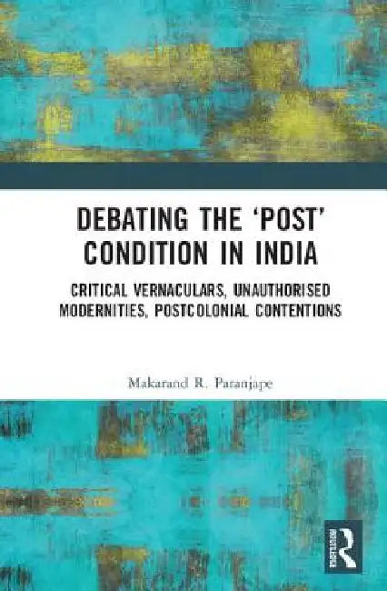 Debating the 'Post' Condition in India (English, Makarand R. Paranjape) - Image 1 - BookBajar
