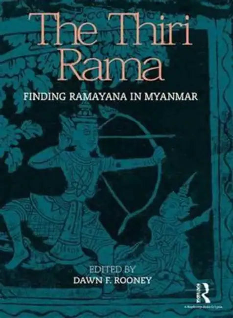The Thiri Rama (English, Dawn F. Rooney) - Image 1 - BookBajar