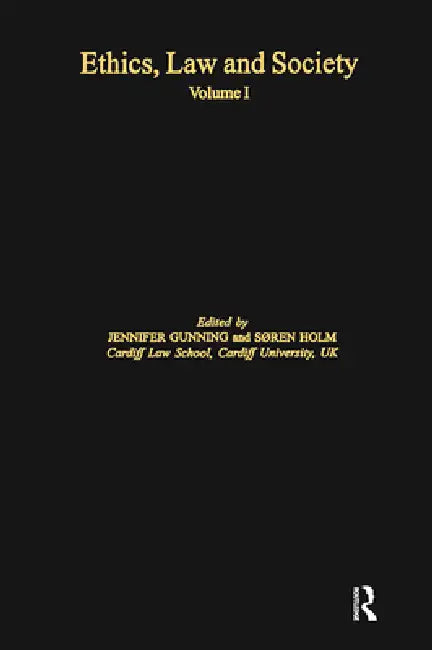 Buy Ethics, Law and Society (English, Søren Holm | Jennifer Gunning) Online at Best Price - BookBajar