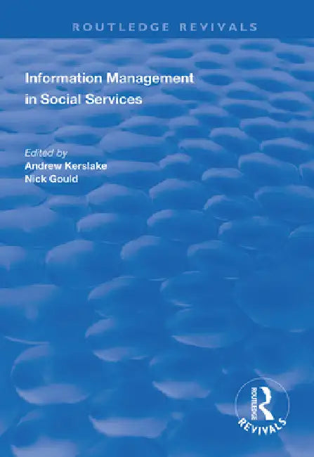 Buy Information Management in Social Services (English, Andrew Kerslake | Nick Gould) Online at Best Price - BookBajar