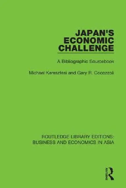Buy Japan's Economic Challenge (English, Michael Keresztesi | Gary R. Cocozzoli) Online at Best Price - BookBajar