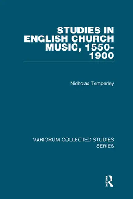 Buy Studies in English Church Music, 1550-1900 (English, Nicholas Temperley) Online at Best Price - BookBajar