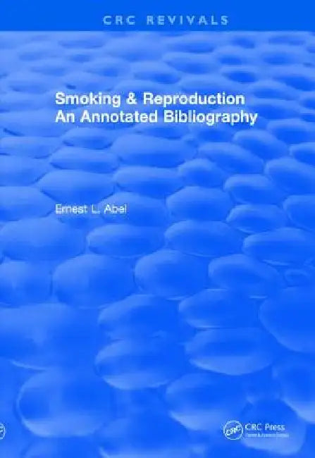 Buy Smoking and Reproduction (1984) (English, Ernest L. Abel) Online at Best Price - BookBajar