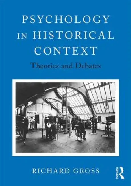 Buy Psychology in Historical Context (English, Richard Gross) Online at Best Price - BookBajar