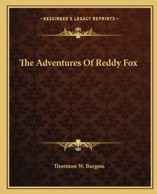 Buy The Adventures Of Reddy Fox (English, Thornton W. Burgess) Online at Best Price - BookBajar