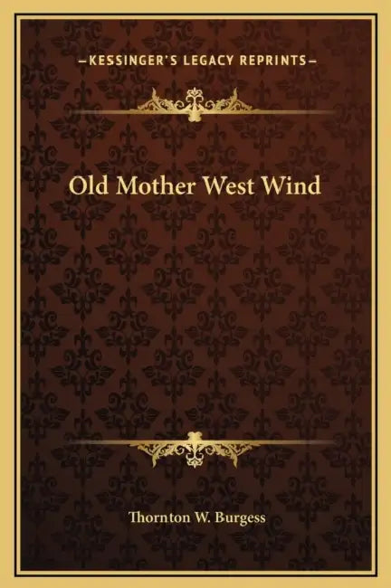 Buy Old Mother West Wind (English, Thornton W. Burgess) Online at Best Price - BookBajar