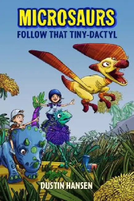 Buy Microsaurs (English, Dustin Hansen | Dustin Hansen) Online at Best Price - BookBajar