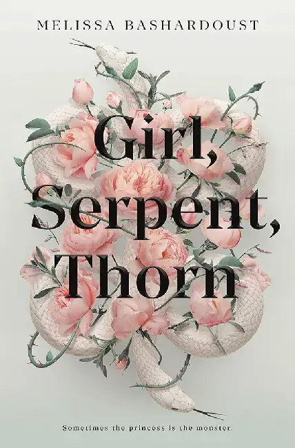 Buy Girl, Serpent, Thorn (English, Melissa Bashardoust) Online at Best Price - BookBajar