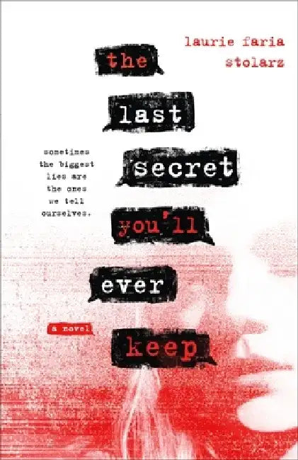 Buy The Last Secret You'll Ever Keep (English, Laurie Faria Stolarz) Online at Best Price - BookBajar