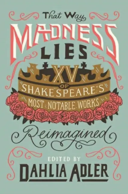 Buy That Way Madness Lies (English, Ed. By Dahlia Adler) Online at Best Price - BookBajar