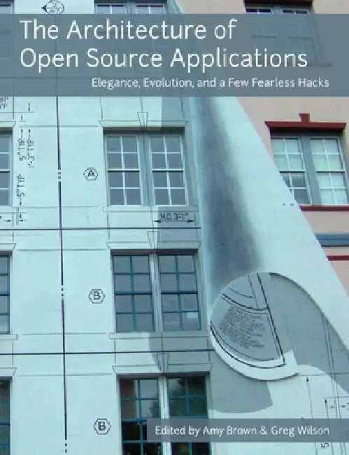 Buy The Architecture of Open Source Applications (English, Amy Brown | Greg Wilson) Online at Best Price - BookBajar