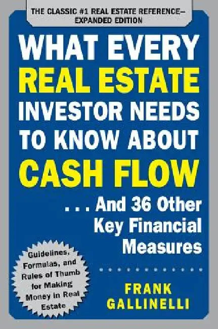 What Every Real Estate Investor Needs to Know about Cash Flow... and 36 Other Key Financial Measures (English, Frank Gallinelli) - Image 1 - BookBajar