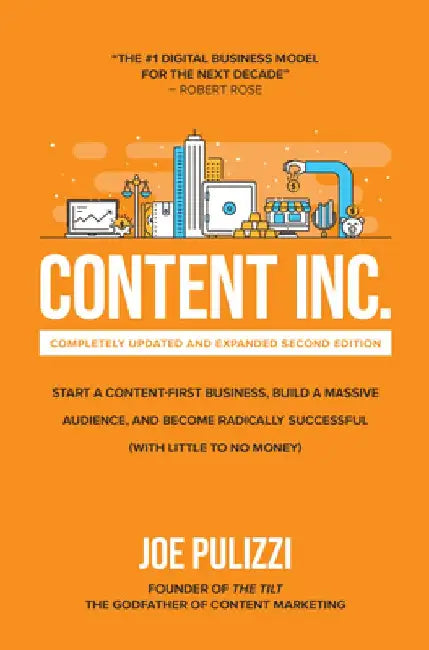 Buy Content Inc, Completely Updated and Expanded Second Edition (English, Joe Pulizzi) Online at Best Price - BookBajar