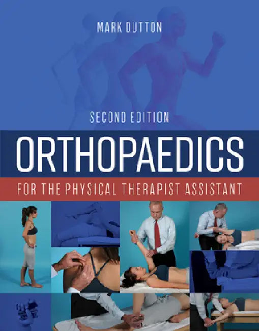 Orthopaedics for the Physical Therapist Assistant (English, Mark Dutton) - Image 1 - BookBajar