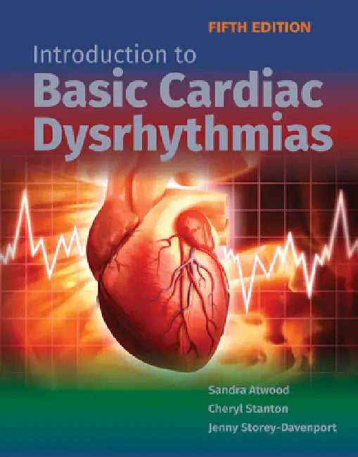 Buy Introduction to Basic Cardiac Dysrhythmias (English, Sandra Atwood | Cheryl Stanton | Jenny Storey Davenport) Online at Best Price - BookBajar