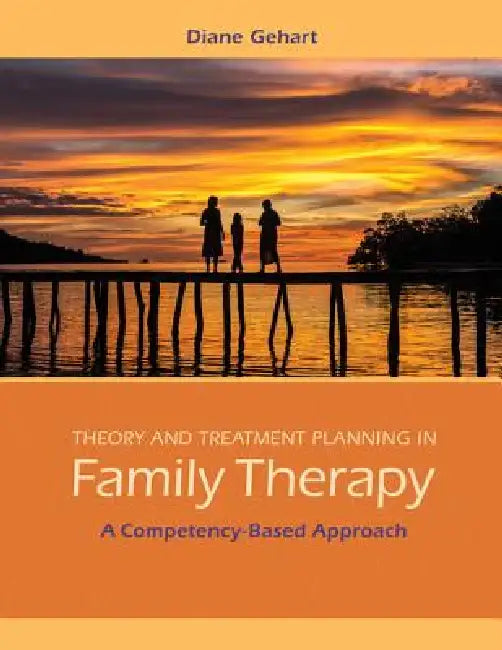 Buy Theory and Treatment Planning in Family Therapy (English, Diane Gehart) Online at Best Price - BookBajar