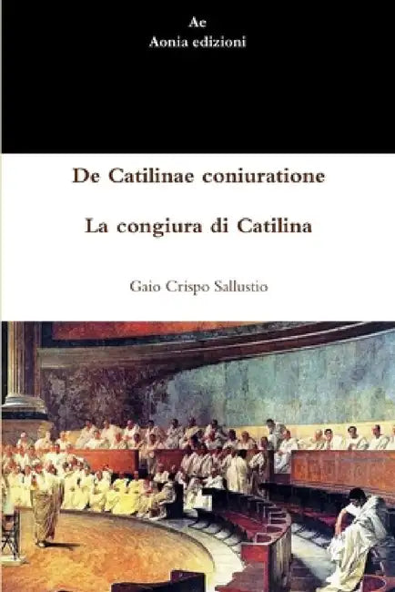 De Catilinae coniuratione - La congiura di Catilina (English, Gaio Crispo Sallustio) - Image 1 - BookBajar