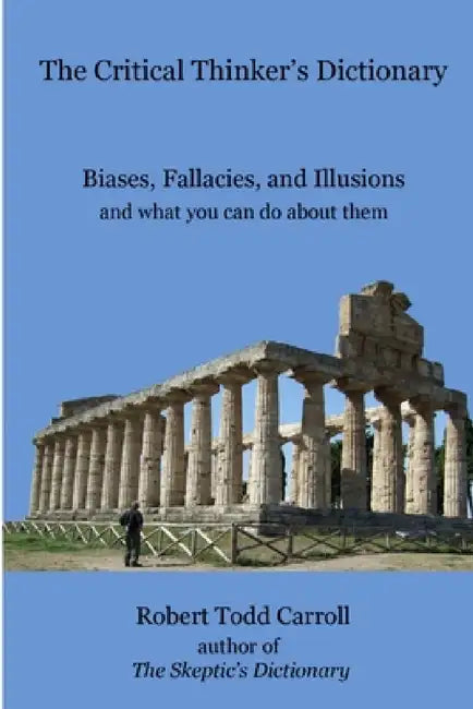 Buy The Critical Thinker's Dictionary (English, Robert Carroll) Online at Best Price - BookBajar