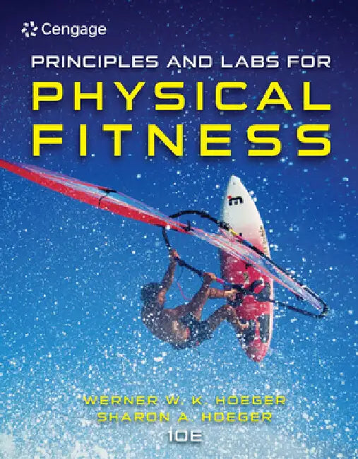 Buy Principles and Labs for Physical Fitness (English, Werner Hoeger | Sharon Hoeger) Online at Best Price - BookBajar