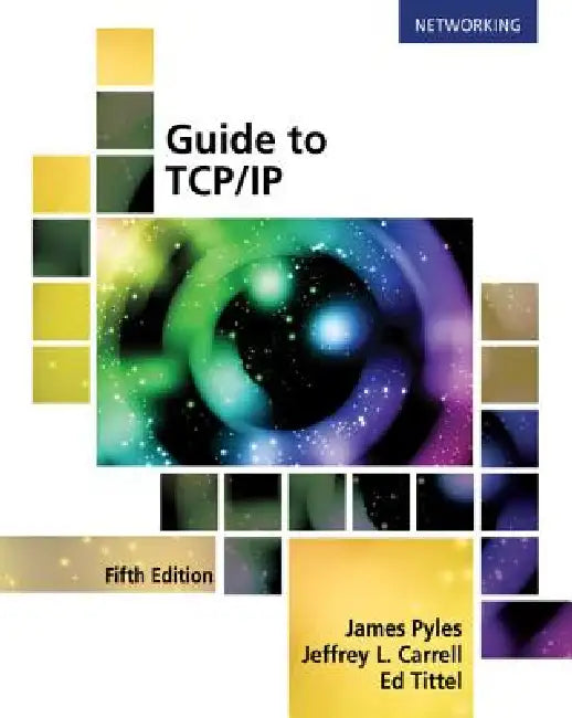 Buy Guide to TCP/IP (English, James Pyles | Jeffrey Carrell | Ed Tittel) Online at Best Price - BookBajar