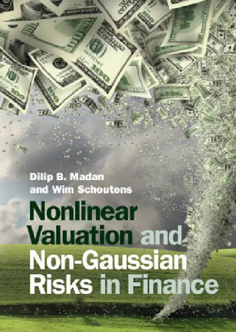 Buy Nonlinear Valuation and Non-Gaussian Risks in Finance (English, Dilip B. Madan | Wim Schoutens) Online at Best Price - BookBajar