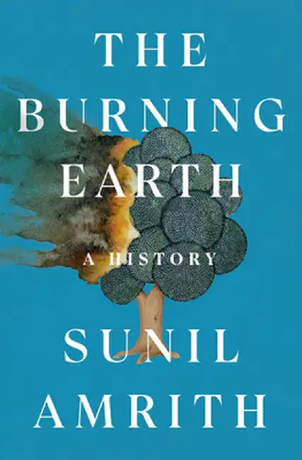 Buy The Burning Earth (English, Sunil Amrith) Online at Best Price - BookBajar
