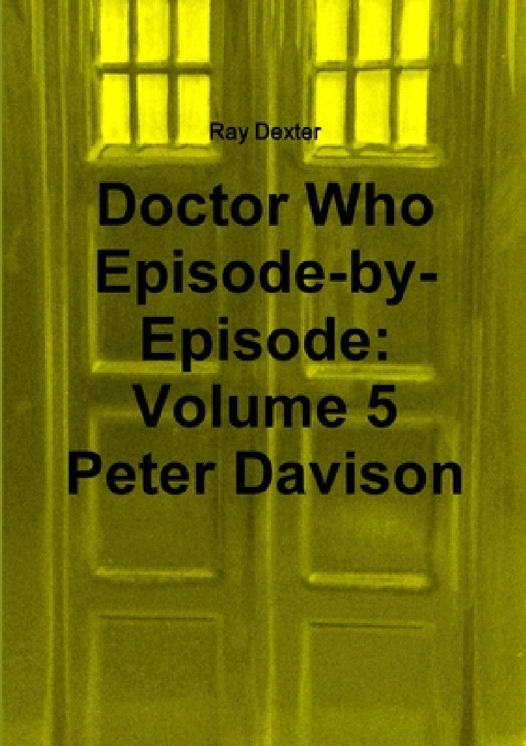 Buy Doctor Who Episode By Episode (English, Ray Dexter) Online at Best Price - BookBajar