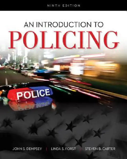 Buy An Introduction to Policing (English, John Dempsey | Linda Forst | Steven Carter) Online at Best Price - BookBajar