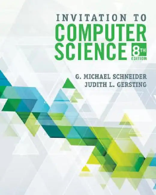 Buy Invitation to Computer Science (English, G. Michael Schneider | Judith Gersting) Online at Best Price - BookBajar