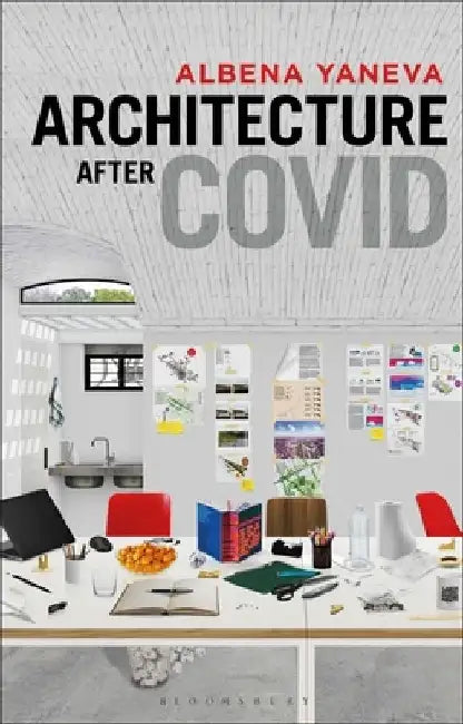 Buy Architecture after Covid (English, Prof Albena Yaneva) Online at Best Price - BookBajar